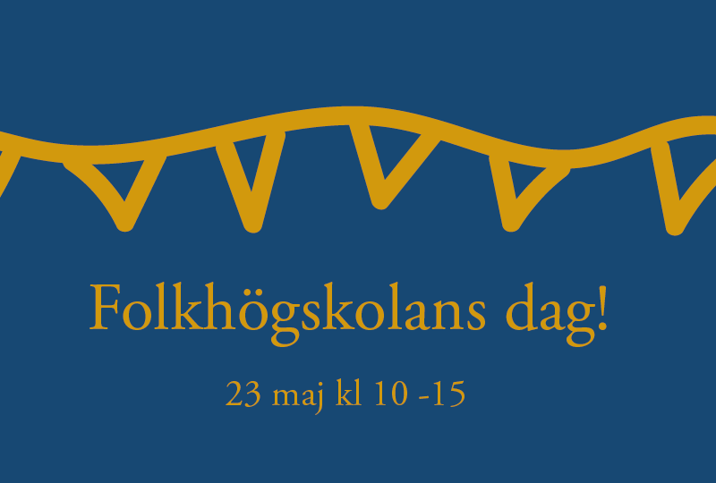 Kom och fira Folkhögskolans dag 23 maj!